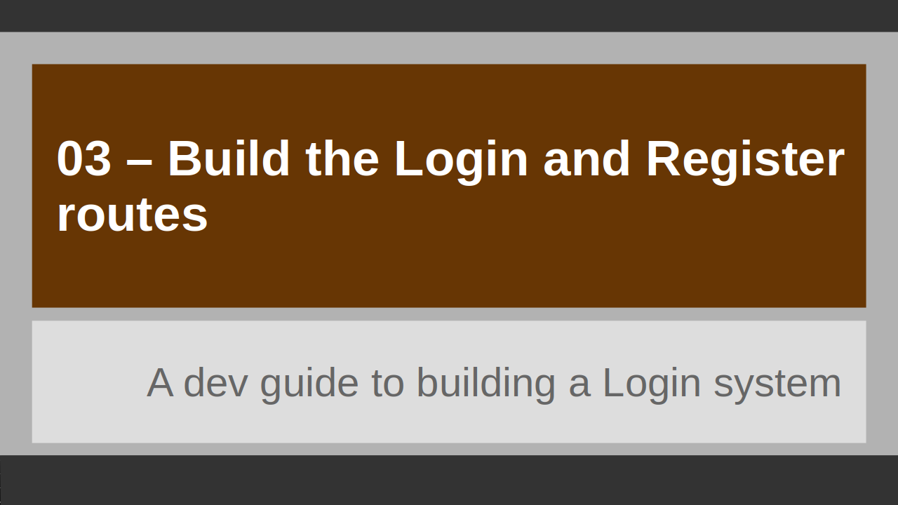 03 - Build the Login and Register routes