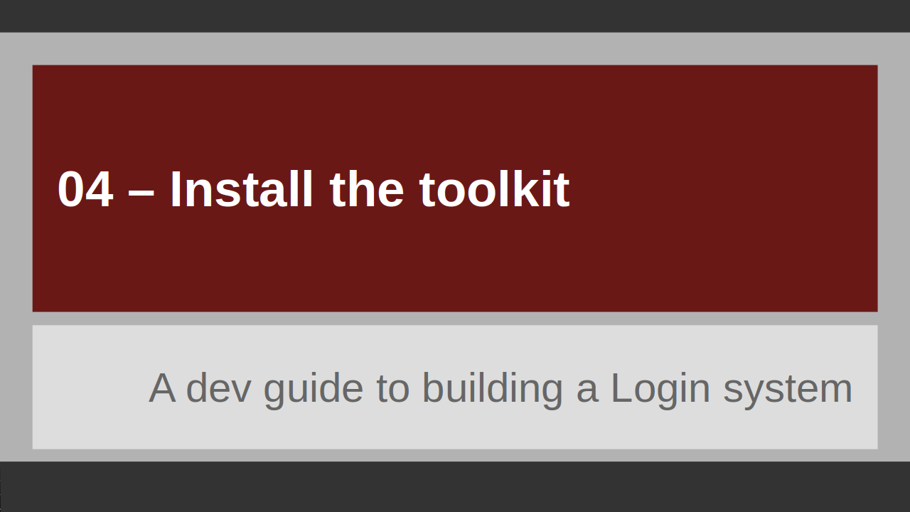 04 - Install the toolkit